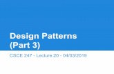 (Part 3) Design Patterns - GitHub Pages...Design Patterns Strategy Pattern encapsulates interchangeable behaviors and uses delegation to decide which one to use. Observer Pattern allows