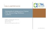 Telemedical Malpractice CTeL 2012 - McGuireWoods · Telemedical Malpractice Claims CTeL Brown Bag Webinar 3/29/12 Joseph P. McMenamin, M.D., J.D. McGuireWoods LLP 804-775-1015 jmcmenamin@mcguirewoods.com
