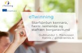 GIM menntakvika 2017 (Read-Only) - University of Icelandskrif.hi.is/rannum/files/2017/10/GIM_menntakvika_2017.pdf · Kearney -2016. Verkefni og fundir •eTwinning verkefni fyrir