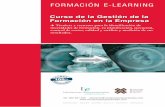 FORMACIÓN E-LEARNING · For mación E-Lear ning Curso de la Gestión de la Formación en la Empresa 3 Tel. 902 021 206 · attcliente@iniciativasempresariales.com · El curso tiene