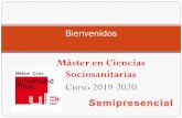 Máster en Ciencias Máster Ccss Sociosanitarias Curso 2019-2020³n del Máster MUICCSSSS.pdf · Organización . 11 Noviembre 23 Septiembre 19 de Enero 12 de Noviembre 2 de abril