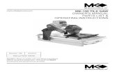 MK-100 TILE SAW OWNER'S MANUAL … · 03.2015 MK-100 TILE SAW OWNER'S MANUAL PARTS LIST & OPERATING INSTRUCTIONS Caution: Read all safety and operating instructions before using this