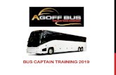 BUS CAPTAIN TRAINING 2019 - A Goff Limousine & Bus Company · Affairs, Washington, DC The OLD method for calculating guests’ ... Bus Captain Welcome Service Protocols Appearance