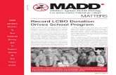 Spring 2011 MATTERS - MADD Canadamadd.ca/media/maddmatters/maddmattersspring2011.pdf · their strong, ongoing commitment to educating ... Retail staff has toward delivering responsible