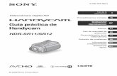 Guía práctica de reproducción Handycam · 3-286-589-32(1)© 2008 Sony Corporation Videocámara Digital HD Guía práctica de Handycam HDR-SR11/SR12 Uso de la videocámara 9 Procedimientos
