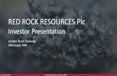 RED ROCK RESOURCES Plc...2019/02/25  · 24% HY Dividend Yield $0.025 per share due May ’19 RRR to receive ~£252k £3.3m Received since 2017 JMS Stake Value to RRR ~£3.24m Jupiter
