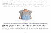 !~ MARC JACOBS Stripe Cotton Puff Sleeve Top Where to Buy€¦ · MARC JACOBS Stripe Cotton Puff Sleeve Top Special Offer! Where Can I Find Best Offer When you are thinking of buying