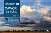 CAWCR Highlights 2013-14...CAWCR tested advanced techniques for better detecting ash in multispectral satellite imagery from several volcanic eruptions in the Australasian region.