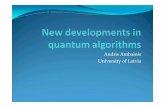 Andris Ambainis University of Latviahome.lu.lv/~df/tdays/ambainis-slides.pdf · Quantum algorithms up to 2005. Shor’s algorithm Factoring: given N=pq, find p and q. Best algorithm