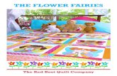 THE FLOWER FAIRIES - WordPress.com · 2020-05-15 · THE FLOWER FAIRIES Approx. size 62 1/2in x 62 1/2in What You Will Need Supplement the fabrics in the requirements list with fabrics