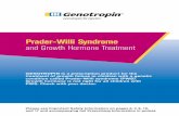 Prader-Willi Syndrome and Growth Hormone Treatment...2 Deciding to go ahead with growth hormone treatment is a big decision. You and your family are sure to have questions about Prader-Willi