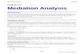 Chapter 317 Mediation Analysis - Statistical Software · Mediation Analysis Introduction This procedure performs mediation analysis using linear regression. Interest focuses on the