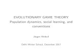 EVOLUTIONARY GAME THEORY Population dynamics, social ...econdse.org/wp-content/uploads/2014/07/lecture-dws2a.pdf · EVOLUTIONARY GAME THEORY Population dynamics, social learning,