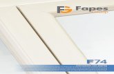 74 - Fapes Group · Fapes Group è in Italia il grande interprete della finestra in pvc, leader nella produzione industriale di serramenti, infissi e monoblocchi in polivinilcloruro.