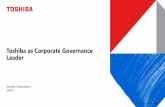 Toshiba as Corporate Governance Leader · Corporate Governance Leader in Diversity and Structure With a strong majority of independent directors, a three-committee system and diversity