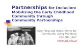 Partnerships Living... · 2018-11-30 · ECERS-R and SpeciaLink’s Inclusion Assessments establish baseline quality indicators, help identify target areas for improvement, & demonstrate