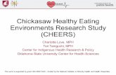 Chickasaw Healthy Eating Environments Research Study (CHEERS) · NOSH (Native Opportunities to Stop Hypertension) ±NIH # R01HL126578 CHEERS (Chickasaw Healthy Eating Environments