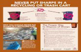 NEVER PUT SHARPS IN A RECYCLING OR TRASH CARTn Benicia Fire Station – 150 Military West, Benicia n Clayton City Hall – 6000 Heritage Trail, 2nd Floor, Clayton n Delta Household
