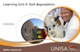 Learning Unit 4: Soil degradation · ecology perspective • Vote in Poll 4.5 on myUnisa. The poll question is: –“Inmany ways, Blaikie was a pioneer of the types of analyses that