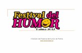 II Edición del Festival del humor de Palma · Miki Nadal. Mikipedia. Viernes 07/12 (19:00 y 21:00) Joaquín Reyes. Soy especial. Sábado 08/12 (19:30 y 21:00) Festival del Humor