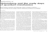 Forsiden - Universitetet i Oslo · Heisenberg and the early days of quantum mechanics Recollections of the days, 50 years ago, when a handful of students in the "entirely useless"