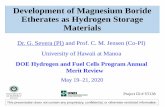 Development of Magnesium Boride Etherates as Hydrogen … · 2020-06-26 · Development of Magnesium Boride Etherates as Hydrogen Storage Materials Dr. G. Severa (PI) and Prof. C.