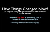 Have Things Changed Now? - Purdue University€¦ · Things have changed! Many empirical studies have been performed over 10 years ago! More effective modern debugging tools - Valgrind,