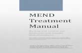 MEND Treatment Manualmendmanual.com/files/1314/9003/9507/MEND_Treatment_Manual.pdf · MEND approaches illness management issues with the understanding that adhering to a treatment