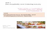 Unit 1 The Hospitality and Catering industry · 2020-04-25 · 4. Larder Chef (le garde manger) Responsible for cold foods, including salads and dressings 5. Sauce Chef (le saucier)