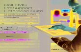 Dell EMC ProSupport Enterprise Suite · 2020-06-21 · • Disponibilidad de la carga de trabajo • Varios proveedores de hardware y software • Tecnologías automatizadas, proactivas