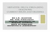 Hepatitis Delta Virus (HDV) Diagnosis; Current Issues and ... · HDV develop cirrhosis which is 3 times more common than in HBV and HCV infections. 2. HCC risk is 3 fold and mortalit