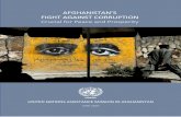 AFGHANISTANS FIGHT AGAINST CORRUPTION...the Afghan government will likely need to do more with less. Addressing the ruinous problem of corruption, in part by formulating an effective