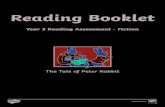 Reading Booklet · 2020-07-03 · Reading Booklet Year 3 Reading Assessment - Fiction The Tale of Peter Rabbit. 2 nce upon a time there were four little Rabbits, and their names were