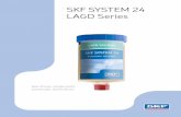 SKF SYSTEM 24 LAGD Series - Cloudinary...like predictive lubrication (oil analysis) or contamination control (filtration). Country Segment Application Problem Solution Benefits (12