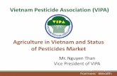 Vietnam Agricuture and Status of Pesticides Market...The role of Agriculture in Vietnam’s economy: In 2015, agriculture, forestry and fishery accounted for: • only 18% percent