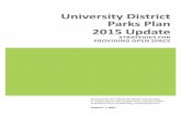 Seattle DPD - University District Parks Plan 2015 Update...a comprehensive and connected open space system should include streets, small spaces and other public realm elements. Therefore,