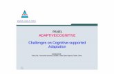 ADAPTIVE/COGNITIVE Challenges on Cognitive-supported … · 2016-12-25 · Defence Research (Aviation -fast paced decisions and training evaluation –HIFI engine, ARMA engine, …)
