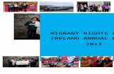 MRCI Annual report 2013 Web view MIGRANT RIGHTS CENTRE IRELAND ANNUAL REPORT . 2013. MIGRANT RIGHTS CENTRE IRELAND ANNUAL REPORT . 2013. MIGRANT RIGHTS CENTRE IRELAND ANNUAL REPORT