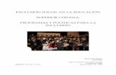 EXCLUSIÓN SOCIAL EN LA EDUCACIÓNeducacion2020.cl/wp-content/uploads/2012/10/tesis.helena... · 2018-04-10 · en la Educación chilena. 4. Para comprender mejor el tema de la Exclusión