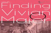 Finding Vivian Maier - learningstudio.info · Vivian Maier courtesy of the Maloof Collection ท าหนังได้รับอิทธิพลมาจากเธอทั้งนั้น