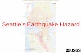 Seattle’s Earthquake Hazard · M9 Cascadia. Earthquake . 1/26/1700. 20 meters (~60 feet) of motion in seconds! Mud on the sea-bottom keeps a record of many great earthquake s. ‘Intraplate’
