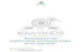 “Providing for the - Kiwi Kids Early Learning Centre Handbook Kiwi Kids.pdf · Kiwi Kids Early Learning Centre is open from 7:00am to 5.30pm Monday to Friday. 3 Separate Developmental