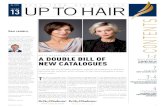 DENING HAIR GmbH - 06.2017 13ISSUE UP · new synthetic hair and two new human hair wigs. Charming cuts and a wide range of colours, sizes and construction types offer the right alternative