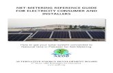 NET-METERING REFERENCE GUIDE FOR ELECTRICITY …aedb.org/images/Net-Metering_Reference_Guide_for_Electricity_Consumer.pdfSolar Energy is a long term power solution. The Solar PV Technology