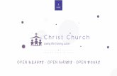 OPEN HEARTS - OPEN HANDS - OPEN DOORS · OPEN HEARTS - OPEN HANDS - OPEN DOORS 1. HOME. Welcome to Christ Church! We are an Anglican/Methodist LEP, and the missional worshipping ...