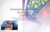 Antiinflamatórios Não Esteroidais (AINES) · PDF file AINES Os anti-inflamatórios não-esteroides (abreviadamente, AINEs) são um grupo variado de fármacos que têm em comum a