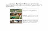 Pesticide Application Equipment and Methods · 2018-11-15 · Cleaning prevents accumulations of corrosion and dirt that clog screens and nozzles, increasing wear on the equipment.