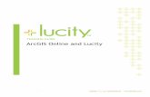 TRAINING GUIDE ArcGIS Online and Lucityhelp.lucity.com/webhelp/act/2017/manuals/arcgis_online_with_lucity.pdfThe service deployed will support different features depending on whether