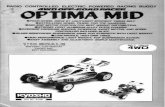 Kyosho Optima · 2020-01-28 · *Things need besides the kit. (2 Channel Radio System) Two types of radio control arc on the market. the Stick and the steering wheel type. Choose