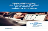 Guia definitivo do Marketing Digital para micro e … Sebrae/UFs/TO...book, com o objetivo de ampliar os resultados das micro e pequenas empresas com a utilização do marketing digital